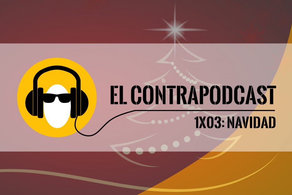 1x03-el-contrapodcast-navidad-01